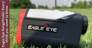 Eagle Eye Rangefinder: Every think you need to know