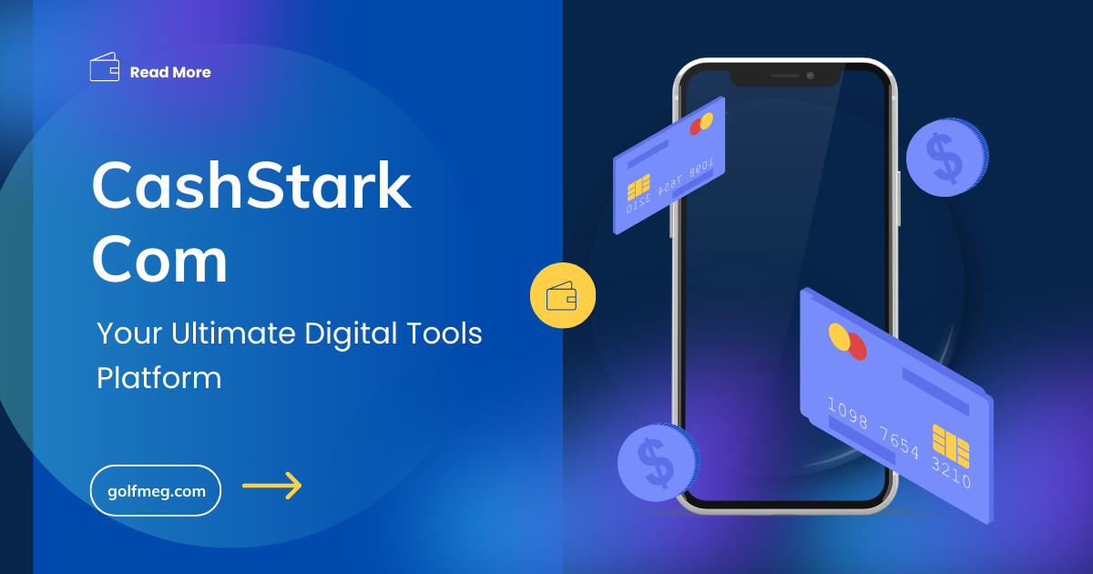 CashStark Com: Your Ultimate Digital Tools Platform